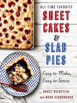 cover image of All-Time Favorite Sheet Cakes & Slab Pies